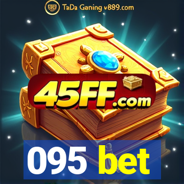 095 bet